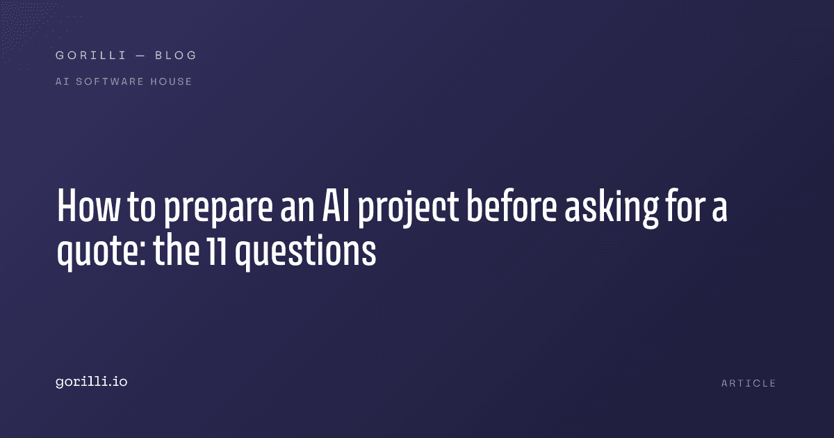 How to prepare an AI project before asking for a quote: the 11 questions