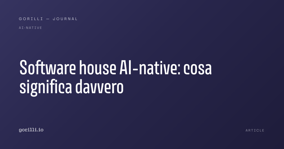 Software house AI-native: cosa significa davvero