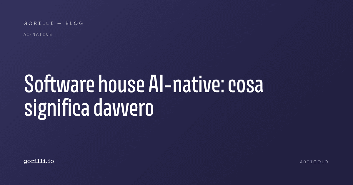 Software house AI-native: cosa significa davvero