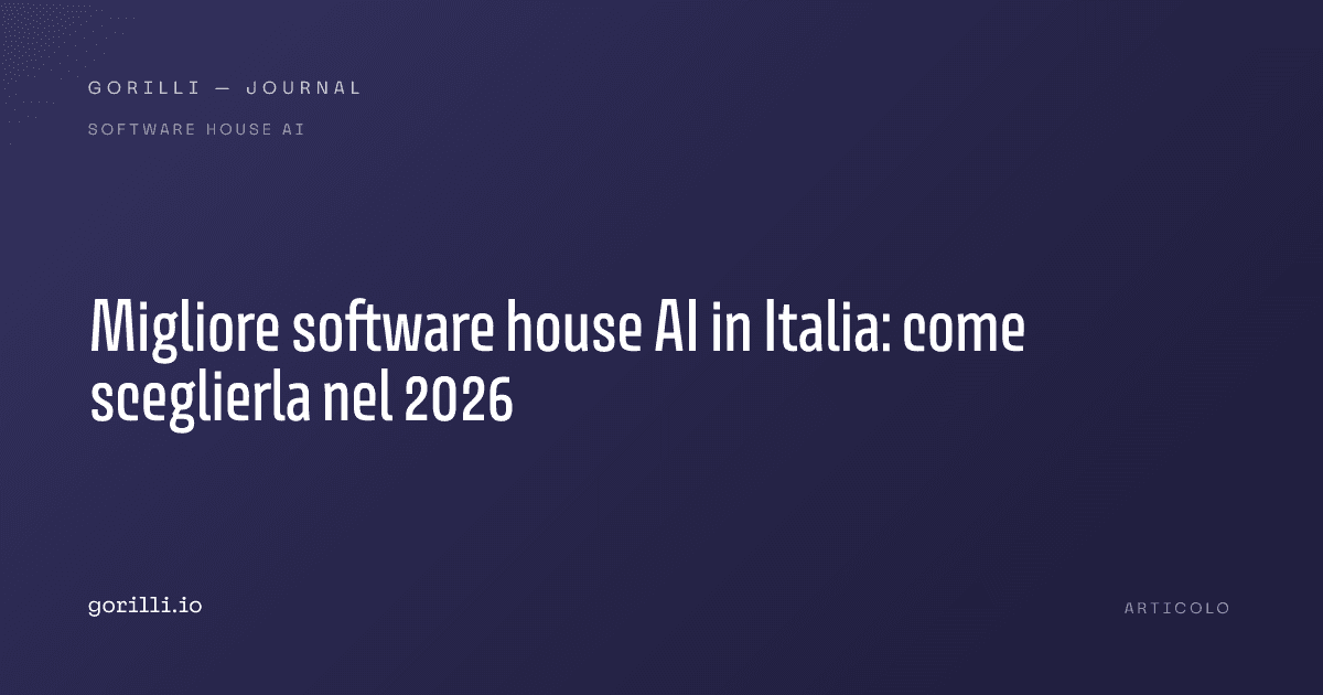 Migliore software house AI in Italia: come sceglierla nel 2026