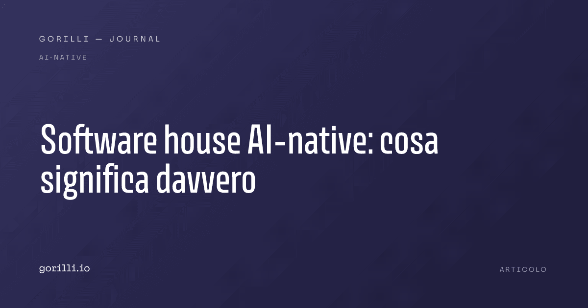 Software house AI-native: cosa significa davvero